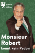 Monsieur Robert kennt kein Pardon